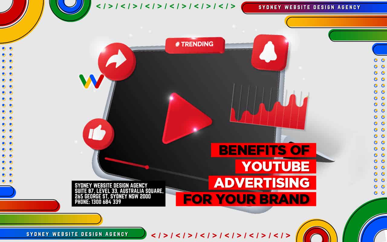 Benefits of YouTube Advertising for Your Brand