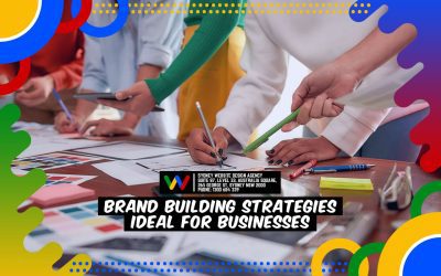 Brand Building Strategies Ideal for Businesses