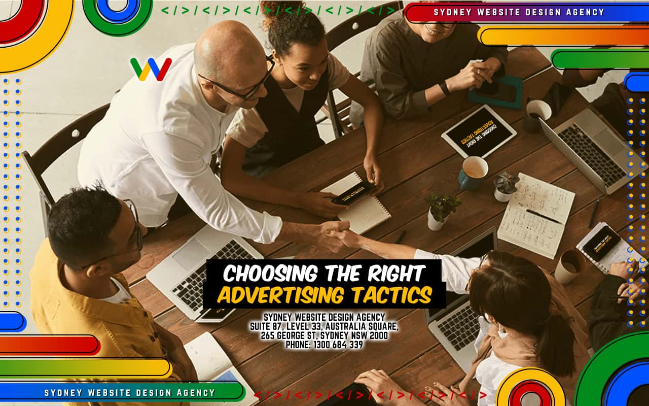 Choosing the Right Advertising Tactics