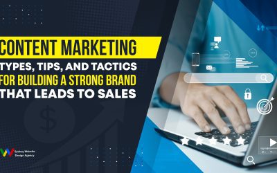 Content Marketing Types, Tips, and Tactics For Building a Strong Brand That Leads To Sales