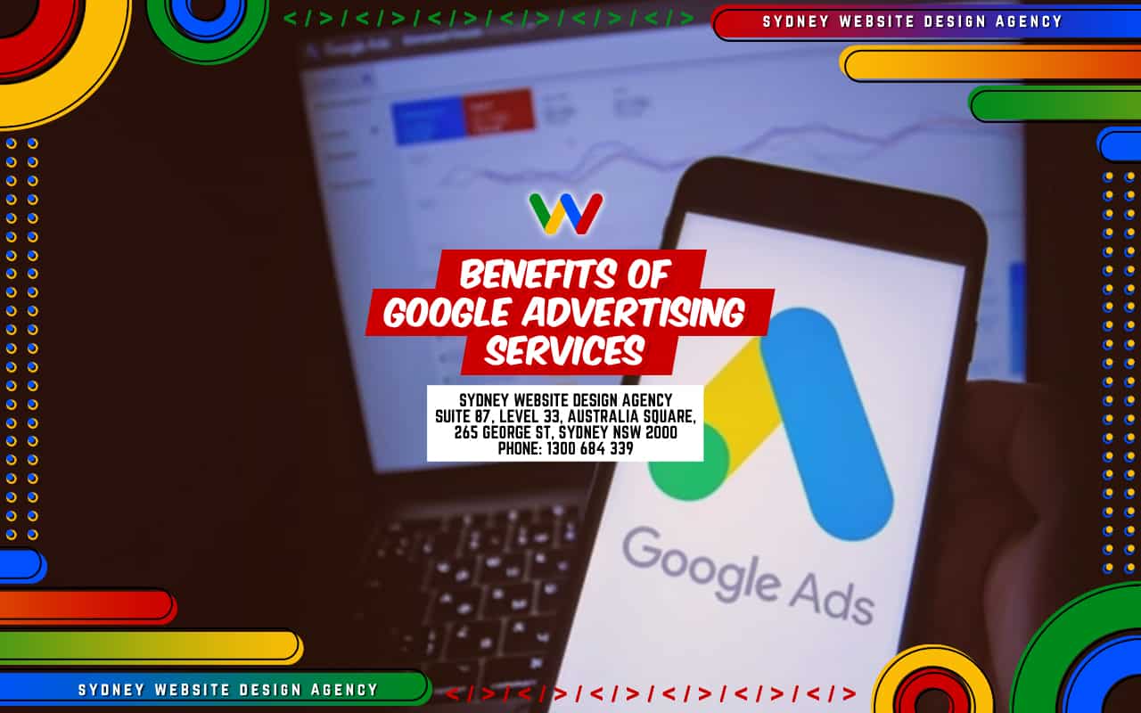 Benefits of Google Advertising Services