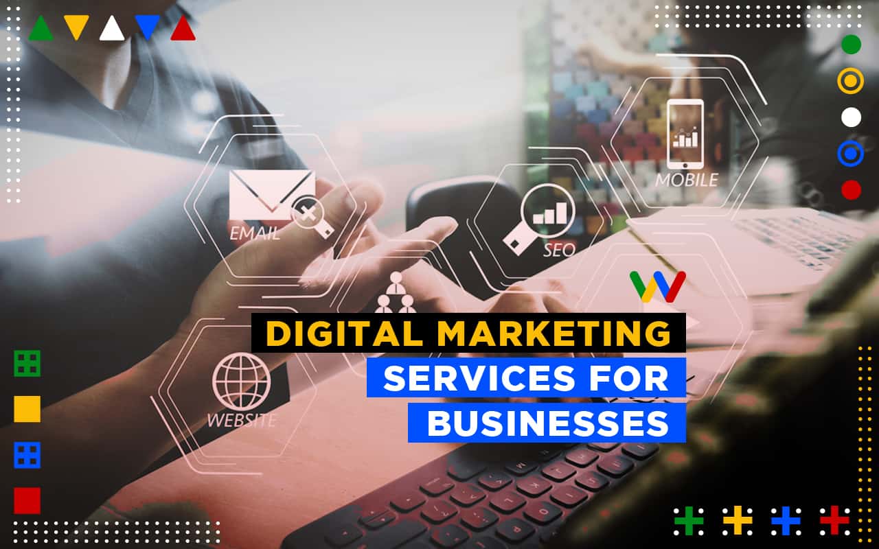  Digital Marketing Service For Businesses