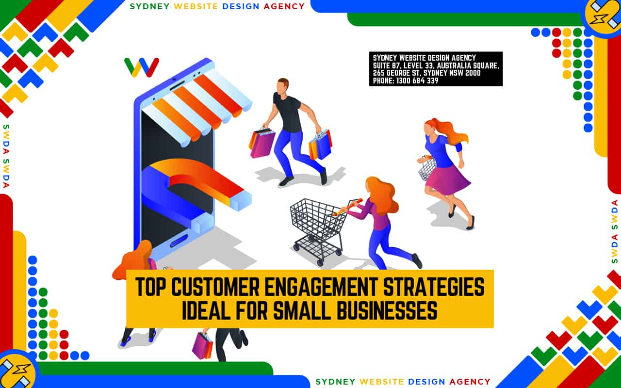 Top 7 Customer Engagement Strategies Ideal for Small Businesses