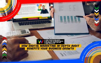 How Digital Marketing In Depth Audit Benefits Your Business Growth