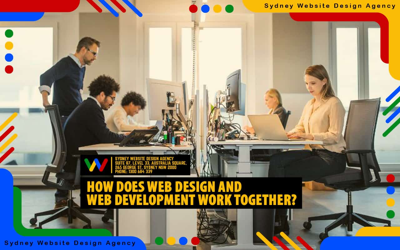 How Does Web Design and Web Development Work Together
