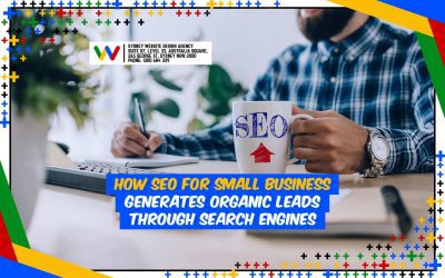 How SEO for Small Business Generates Organic Leads Through Search Engines
