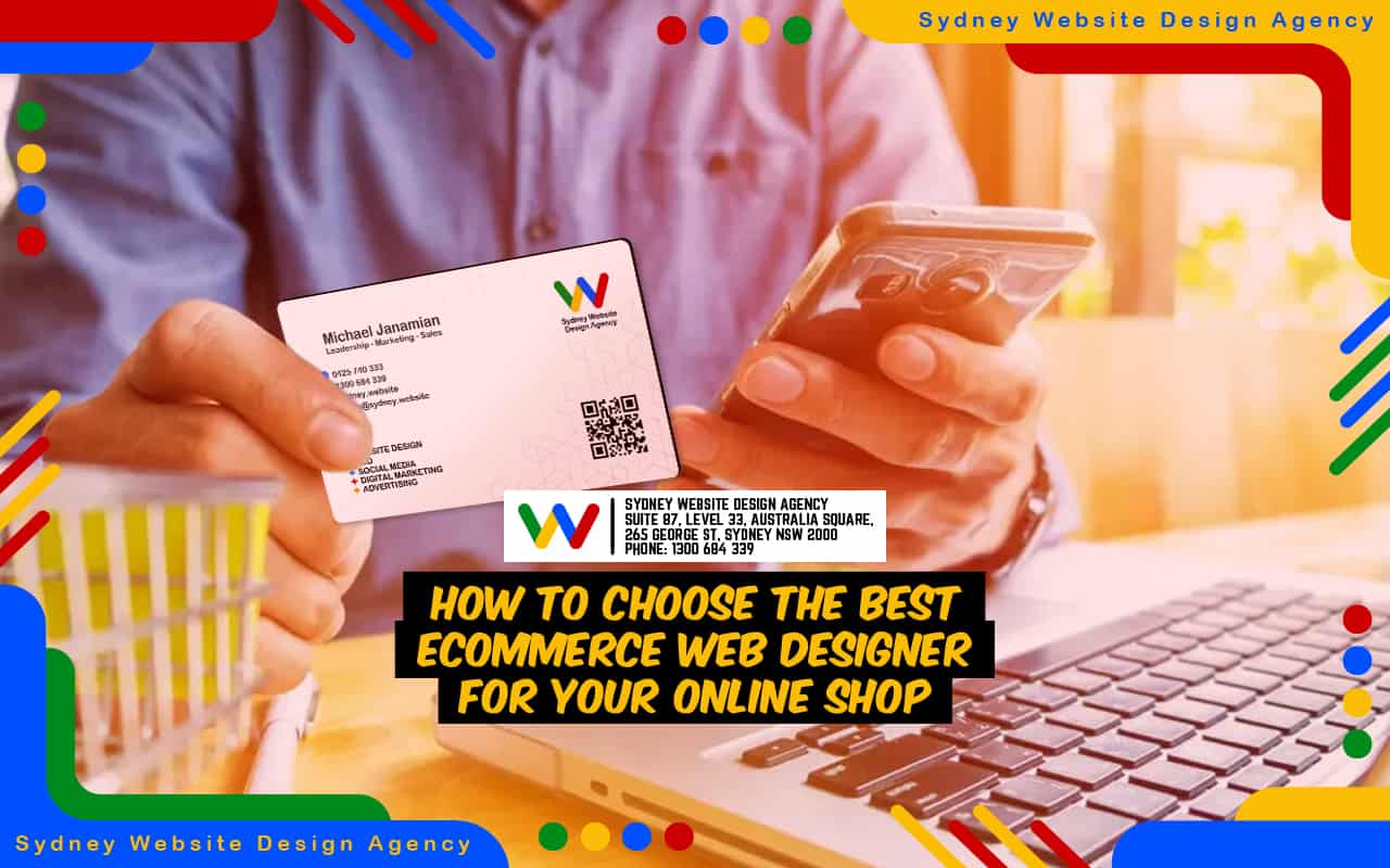 How to Choose the Best eCommerce Web Designer for Your Online Shop