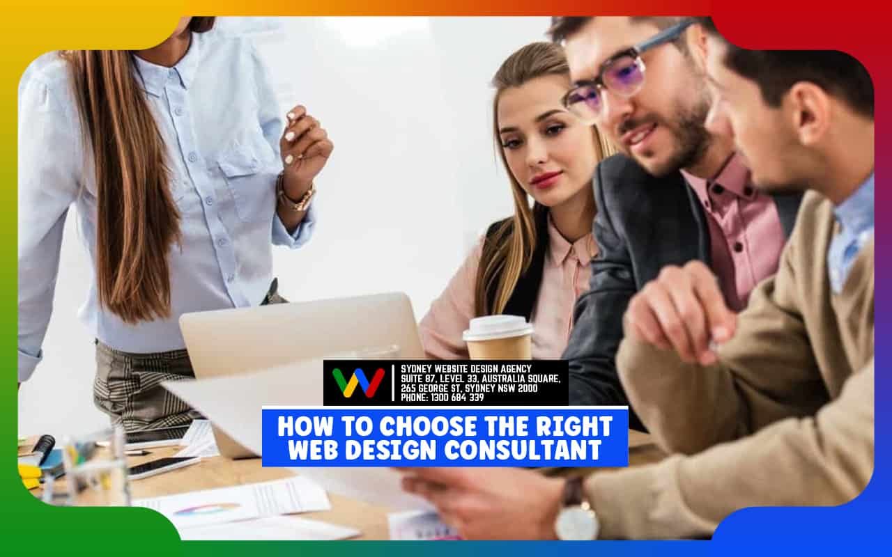  How to Choose the Right Web Design Consultant