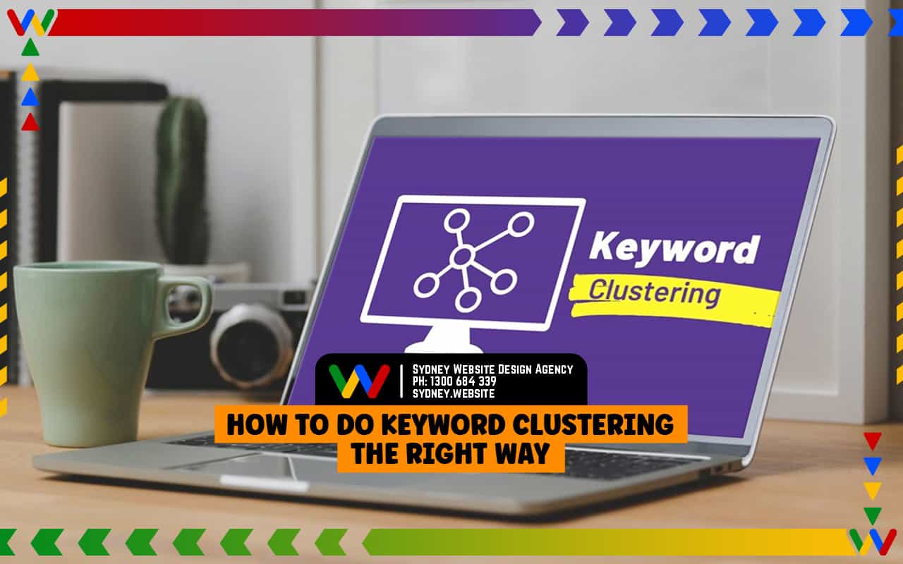  How to Do Keyword Clustering the Right Way