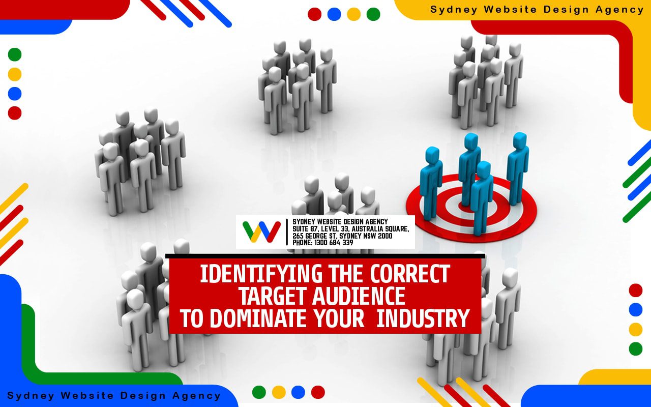 Identifying The Correct Target Audience To Dominate Your
