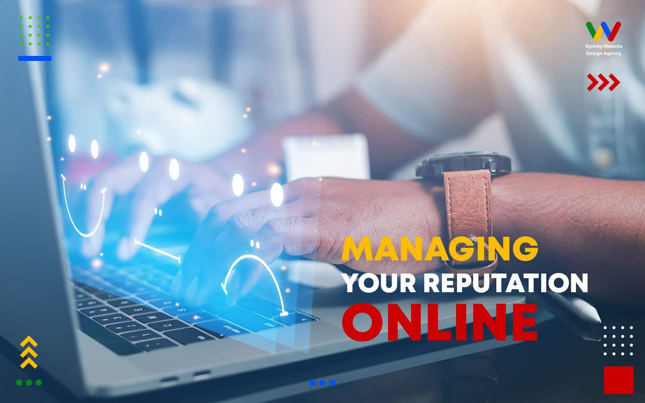  Managing Your Reputation Online