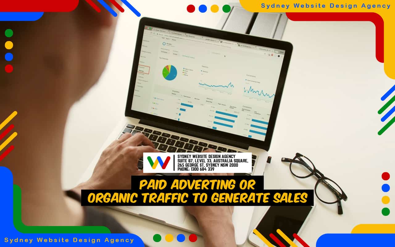 Paid Adverting or Organic Traffic To Generate Sales