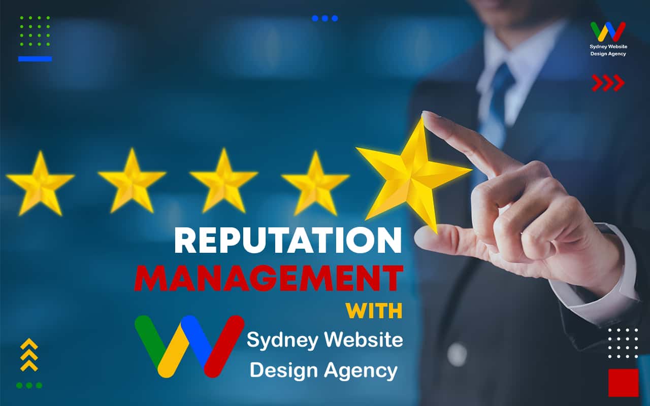  Reputation Management with Sydney Website Design Agency