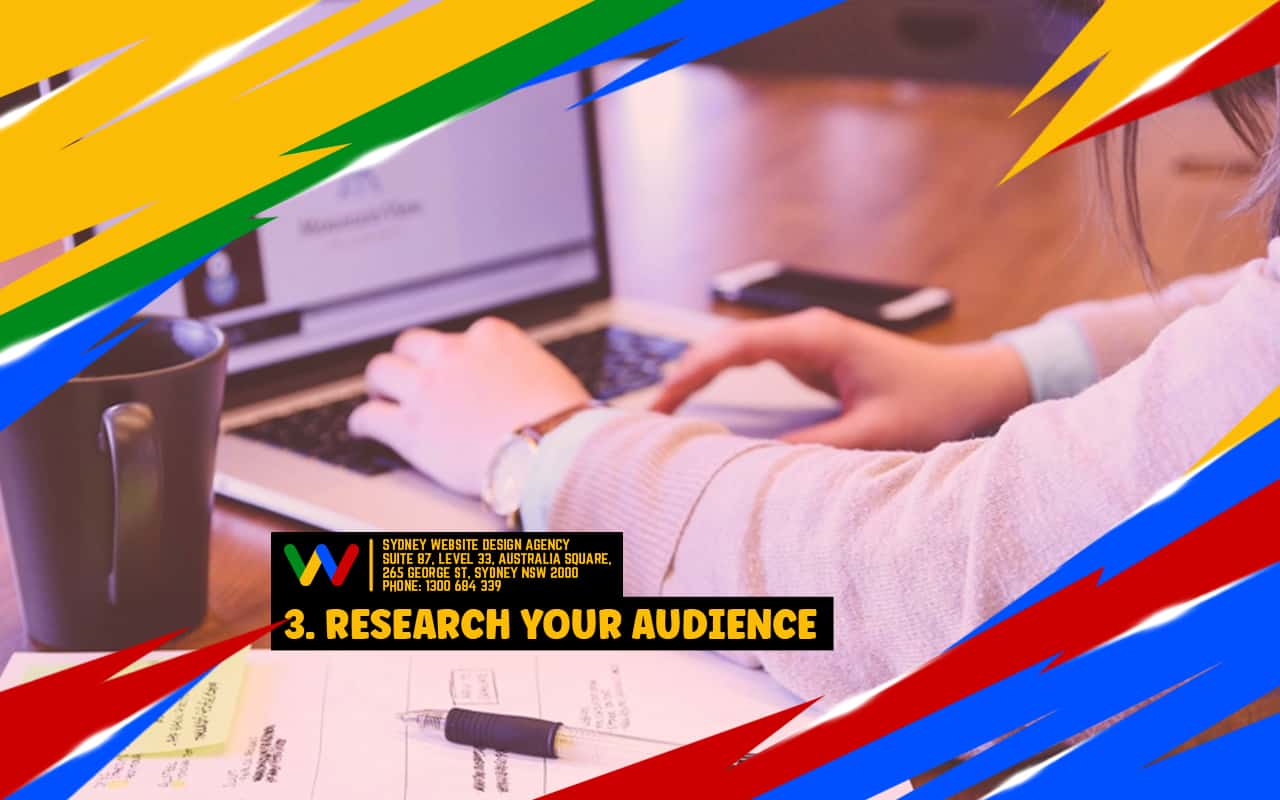  3. Research Your Audience