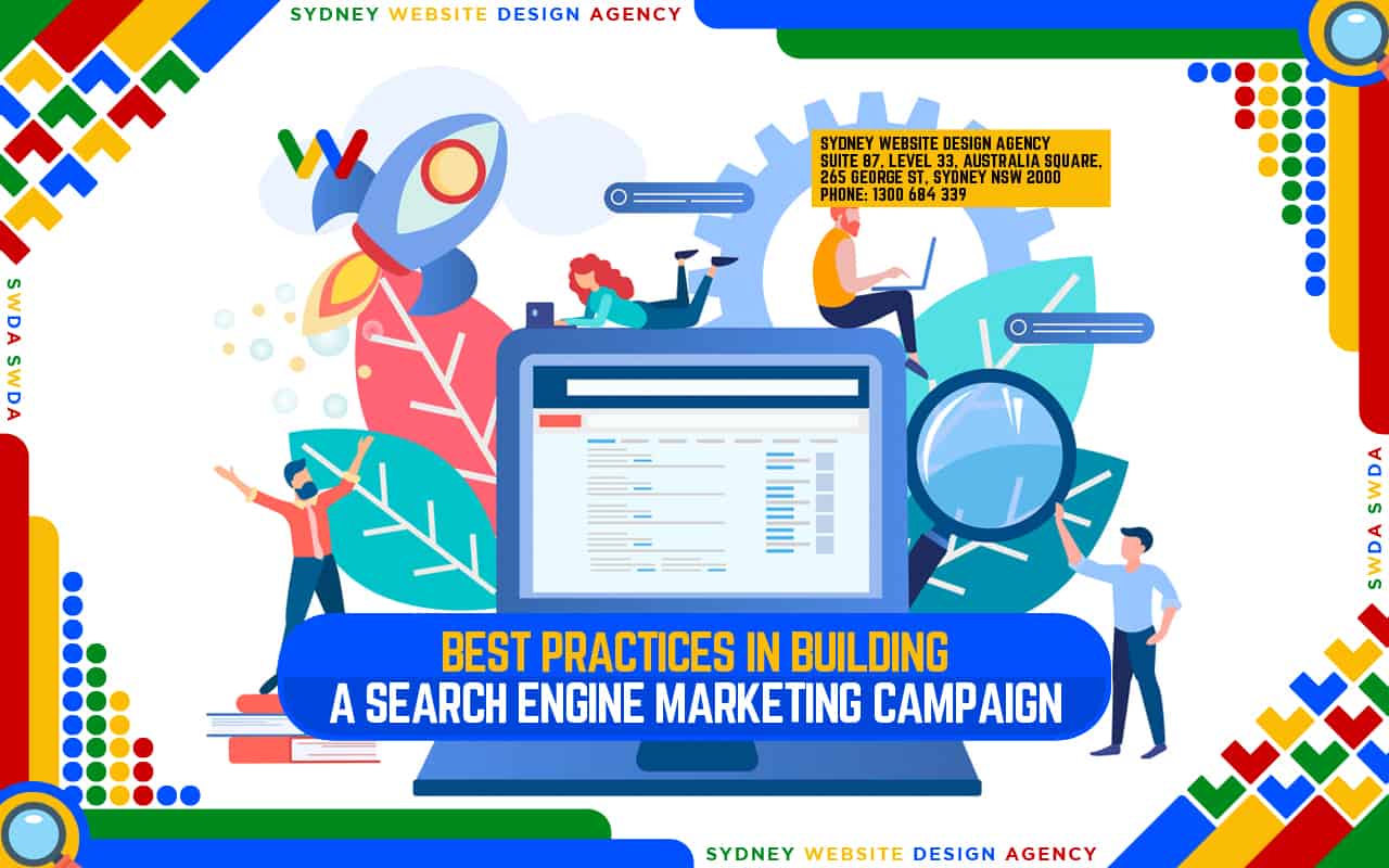 Best Practices in Building a Search Engine Marketing Campaign