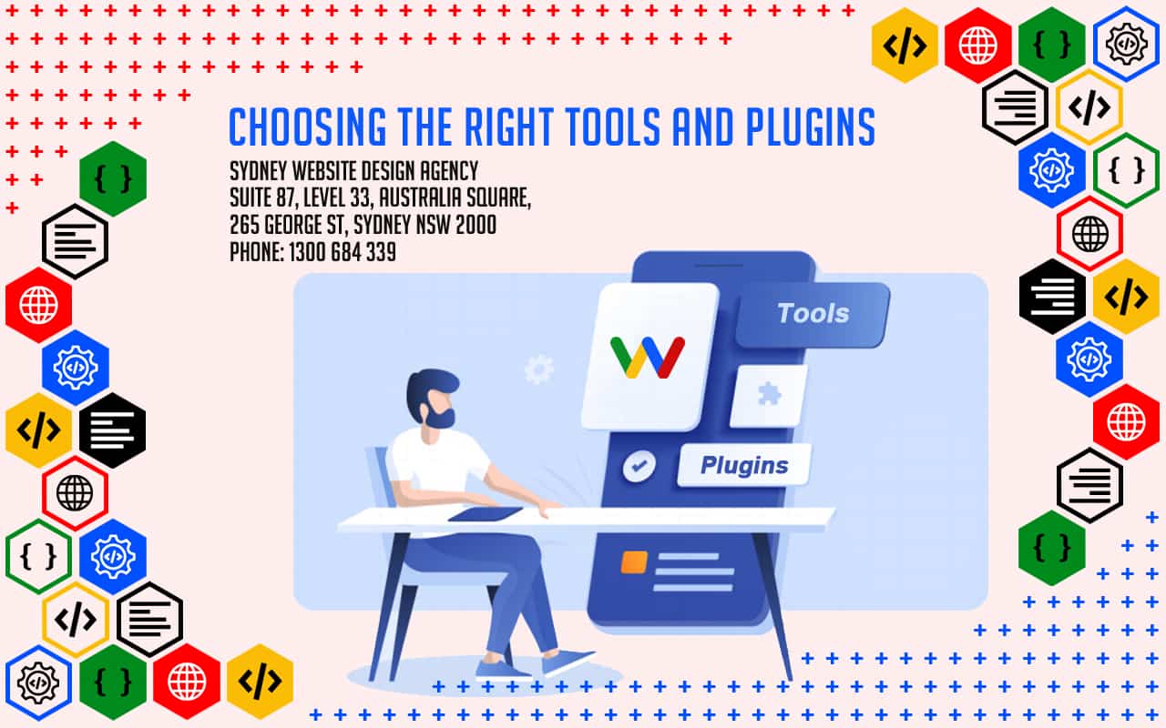 Choosing the Right Tools and Plugins