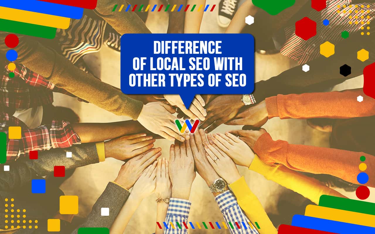 Difference of Local SEO with Other Types of SEO Services