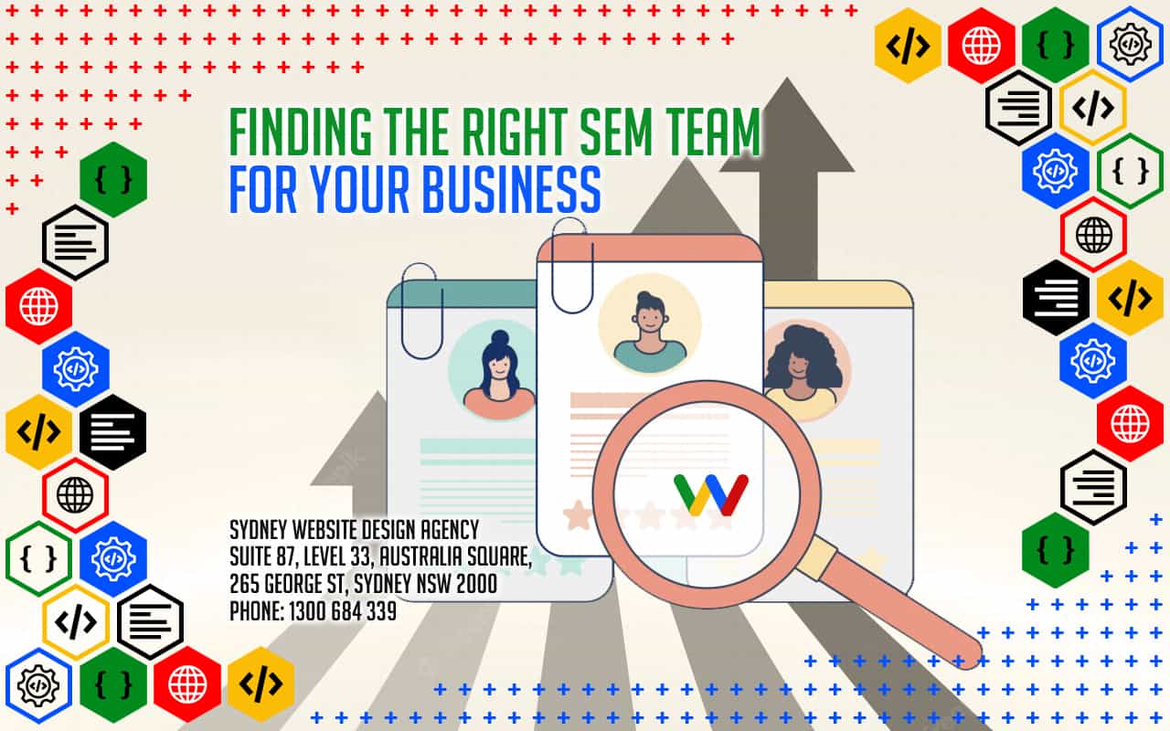 Finding the Right SEM Team for Your Business