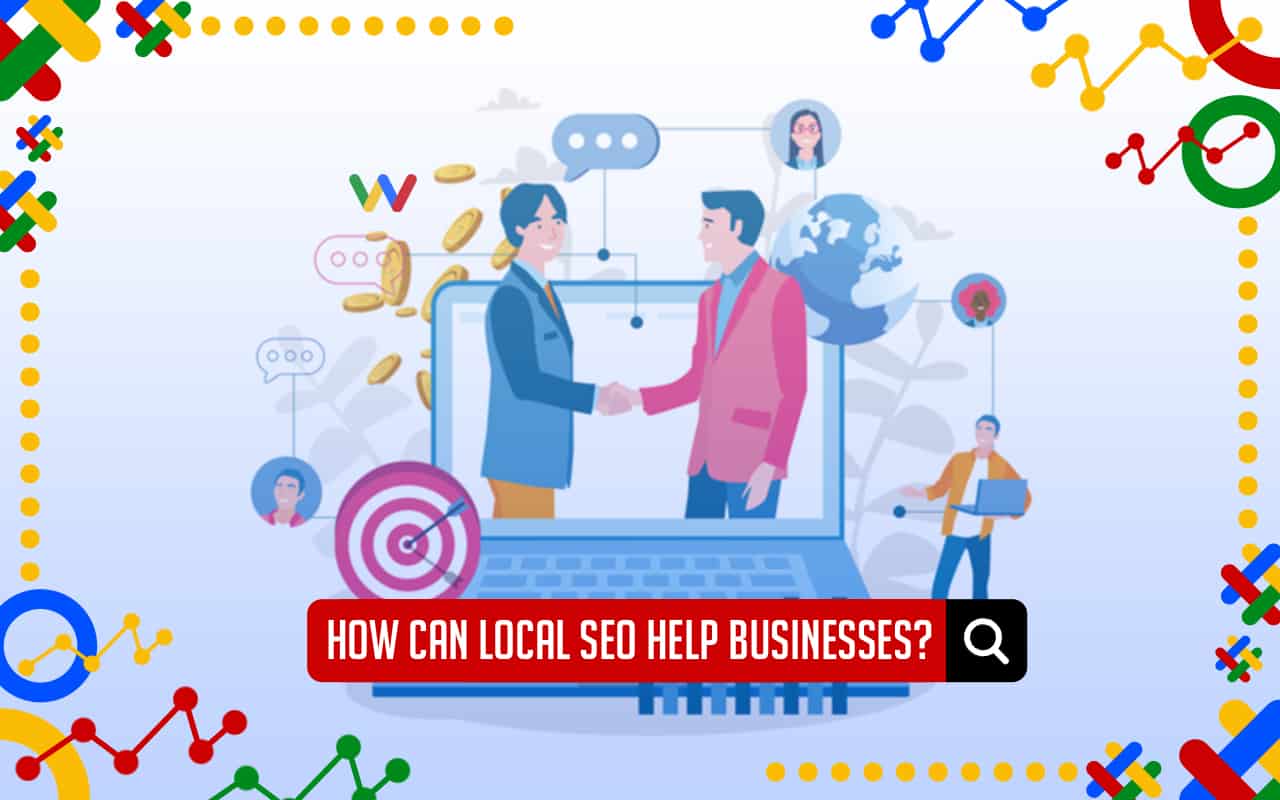 Local SEO for Business: How Can It Help?