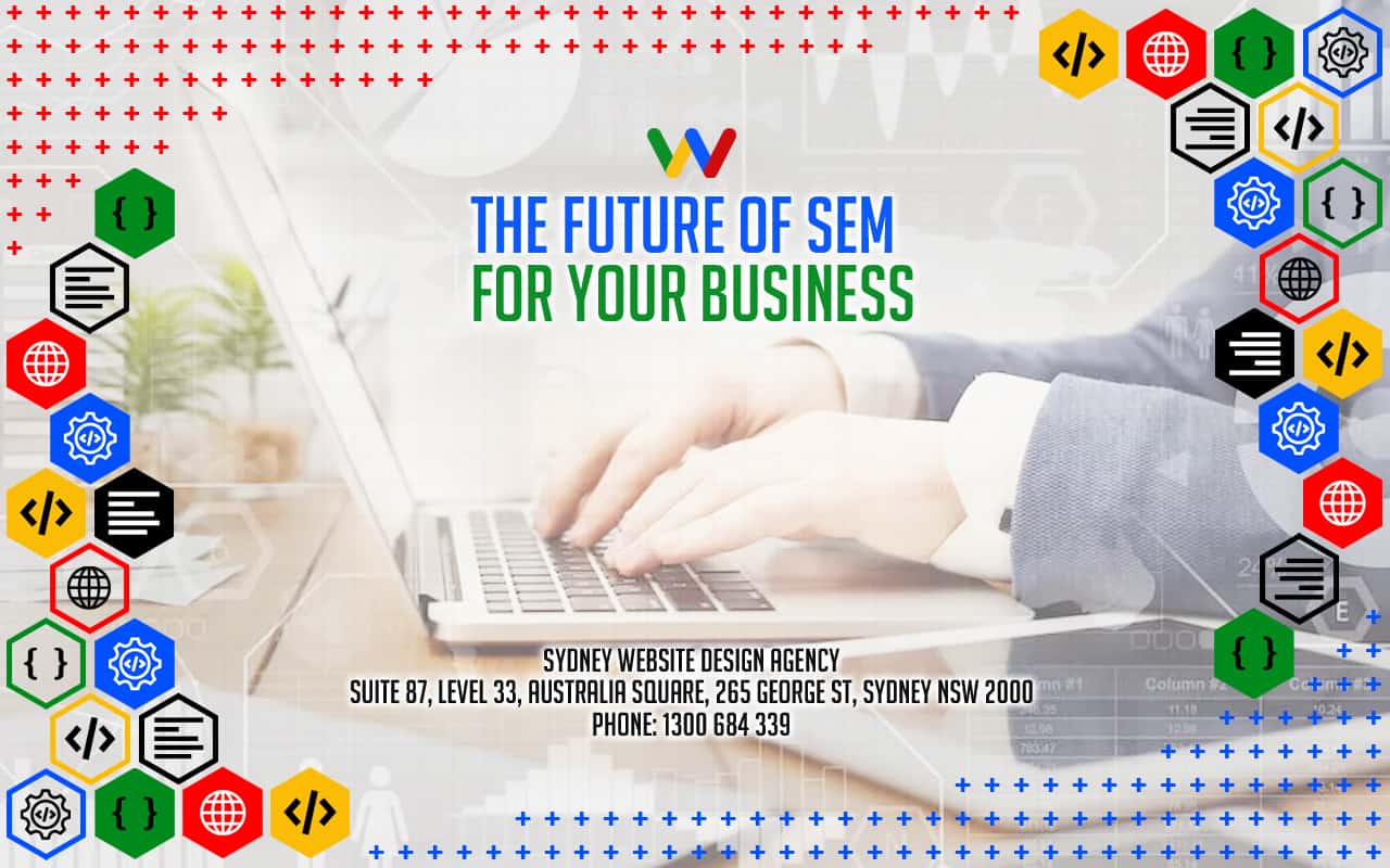 The Future of SEM for Your Business
