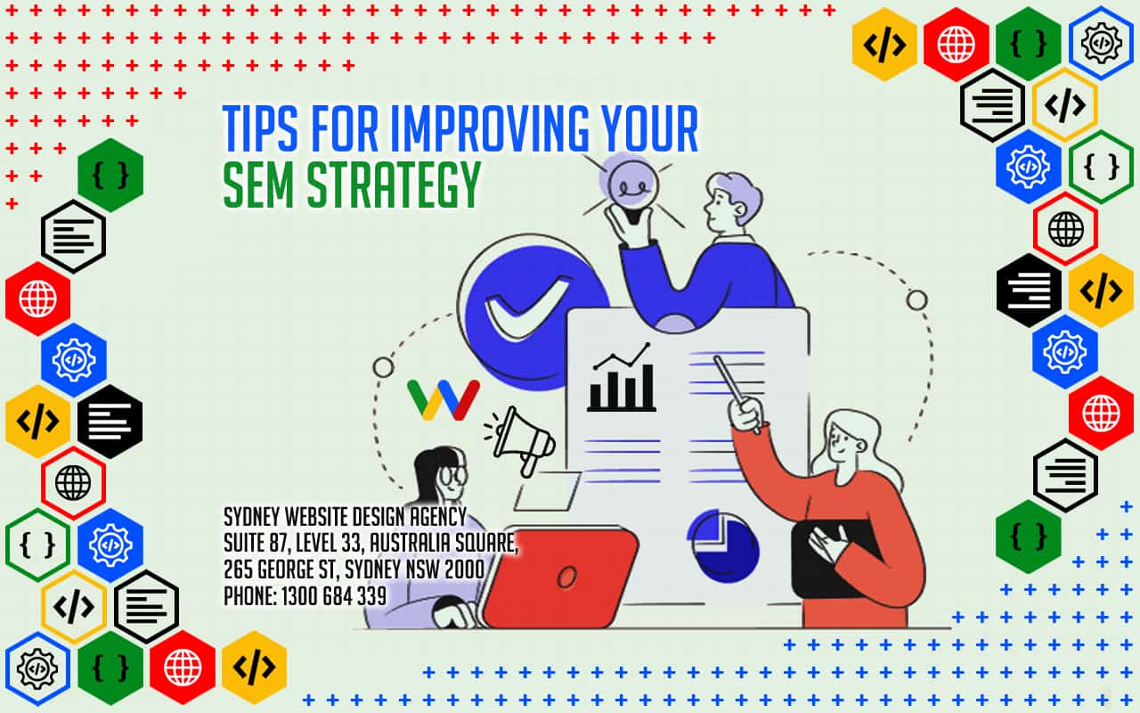 Tips for Improving Your SEM Strategy