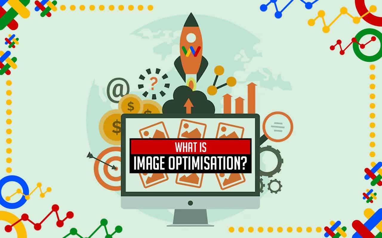 What is Image Optimisation?