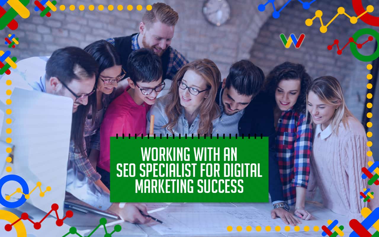 Working with an SEO Specialist for Digital Marketing Success