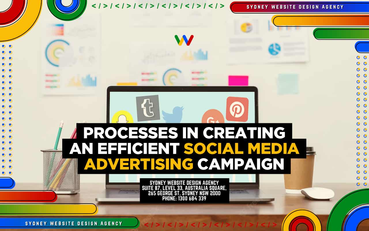 Processes in Creating an Efficient Social Media Advertising Campaign
