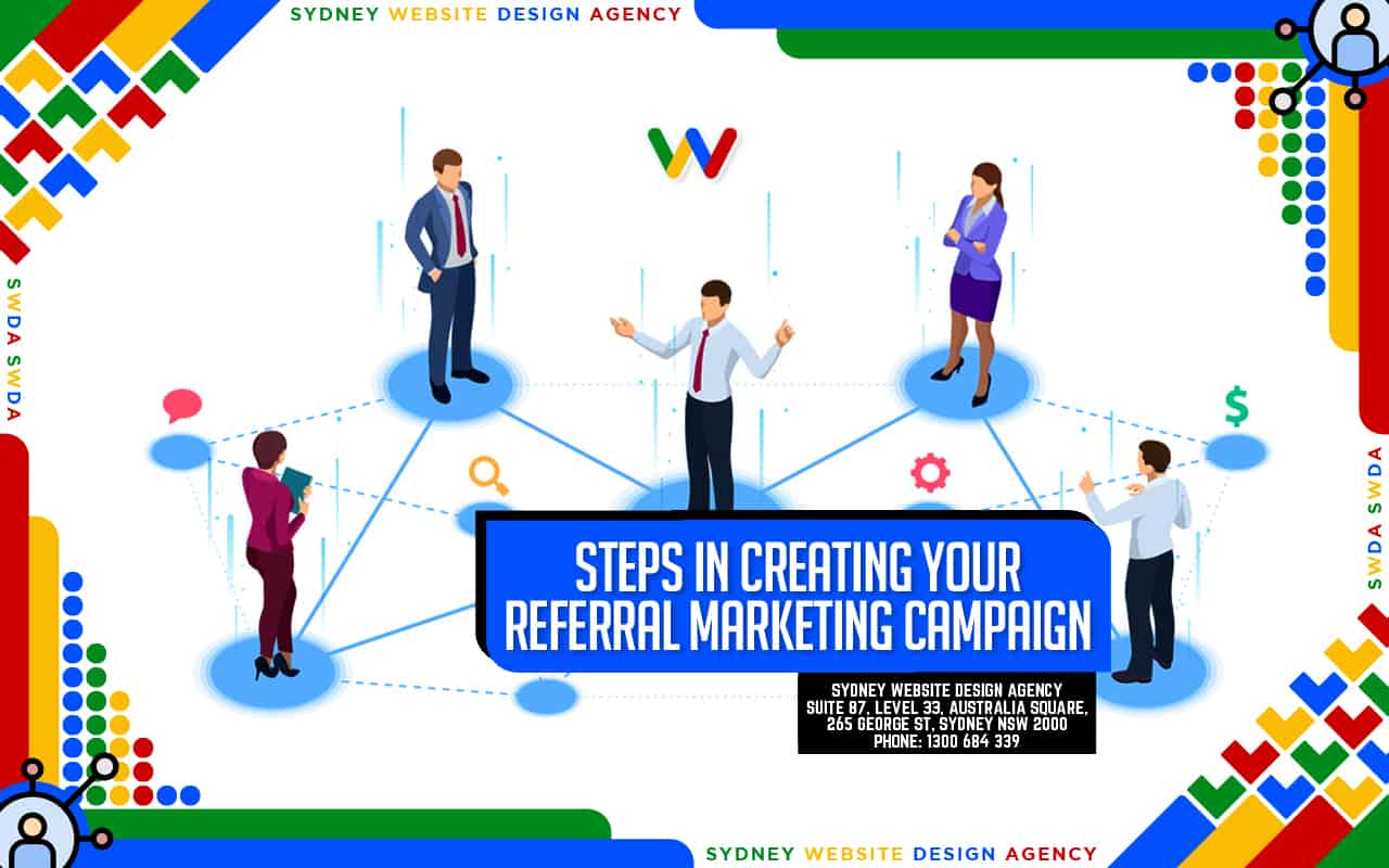 Steps in Creating Your Referral Marketing Campaign
