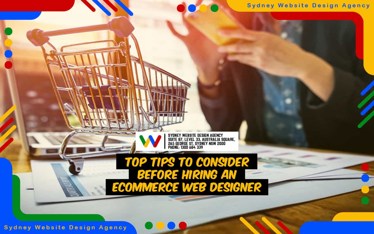 Top Tips To Consider Before Hiring an eCommerce Web Designer