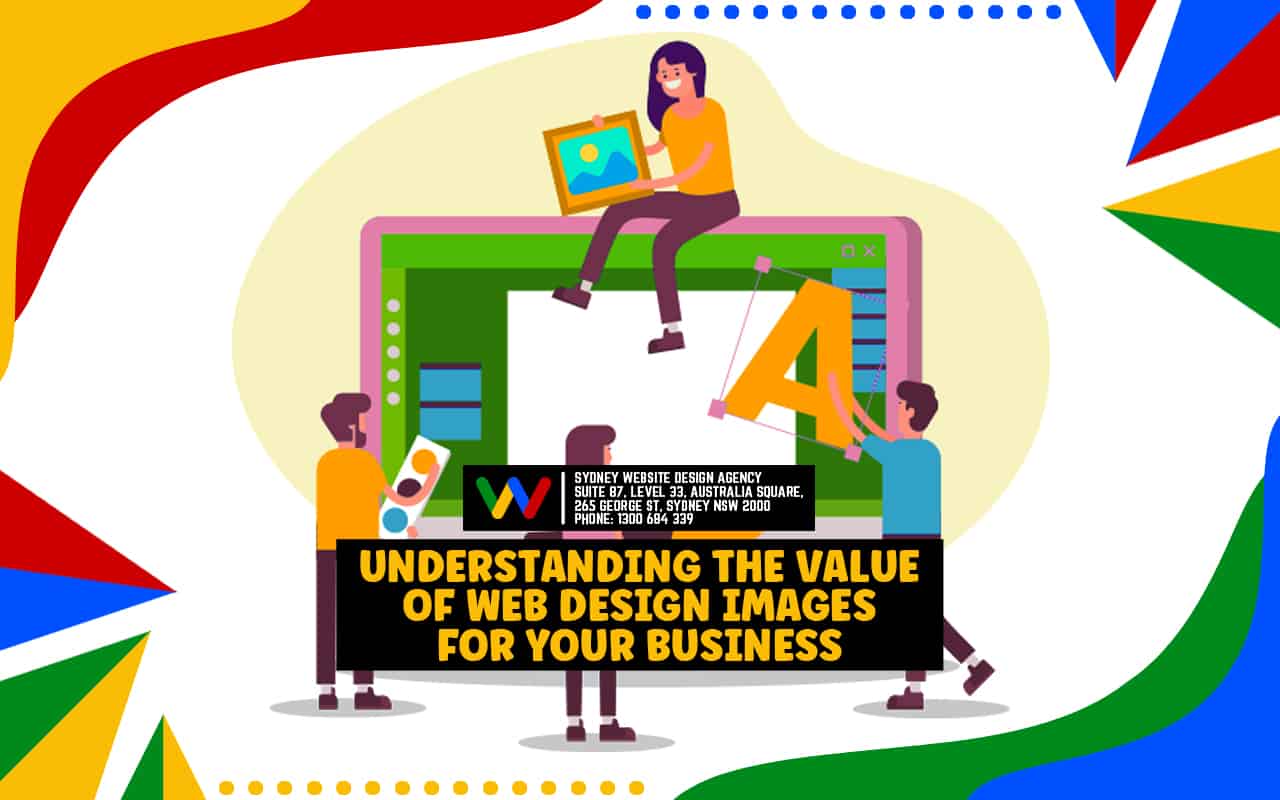 Understanding the Value of Web Design Images for Your Business