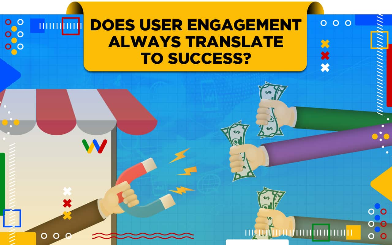 Does User Engagement Always Translate to Success?