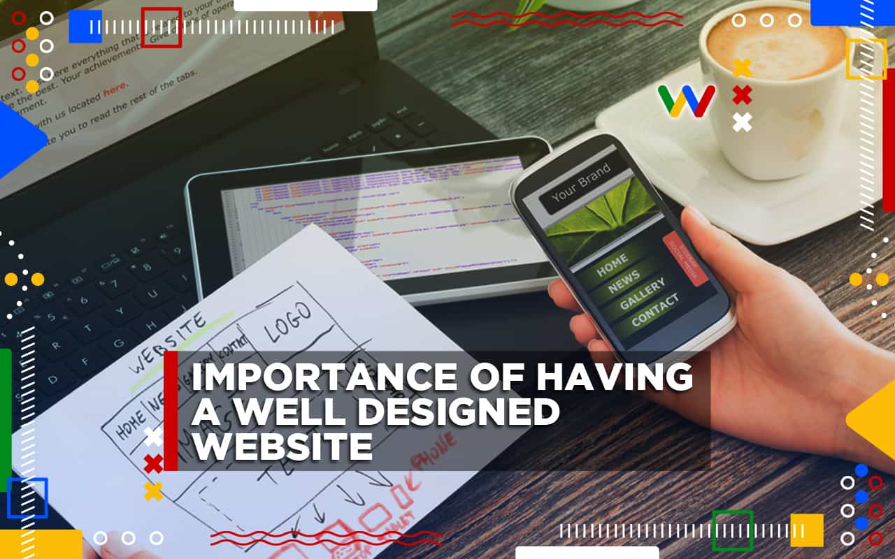 Importance of Having a Well-Designed Website