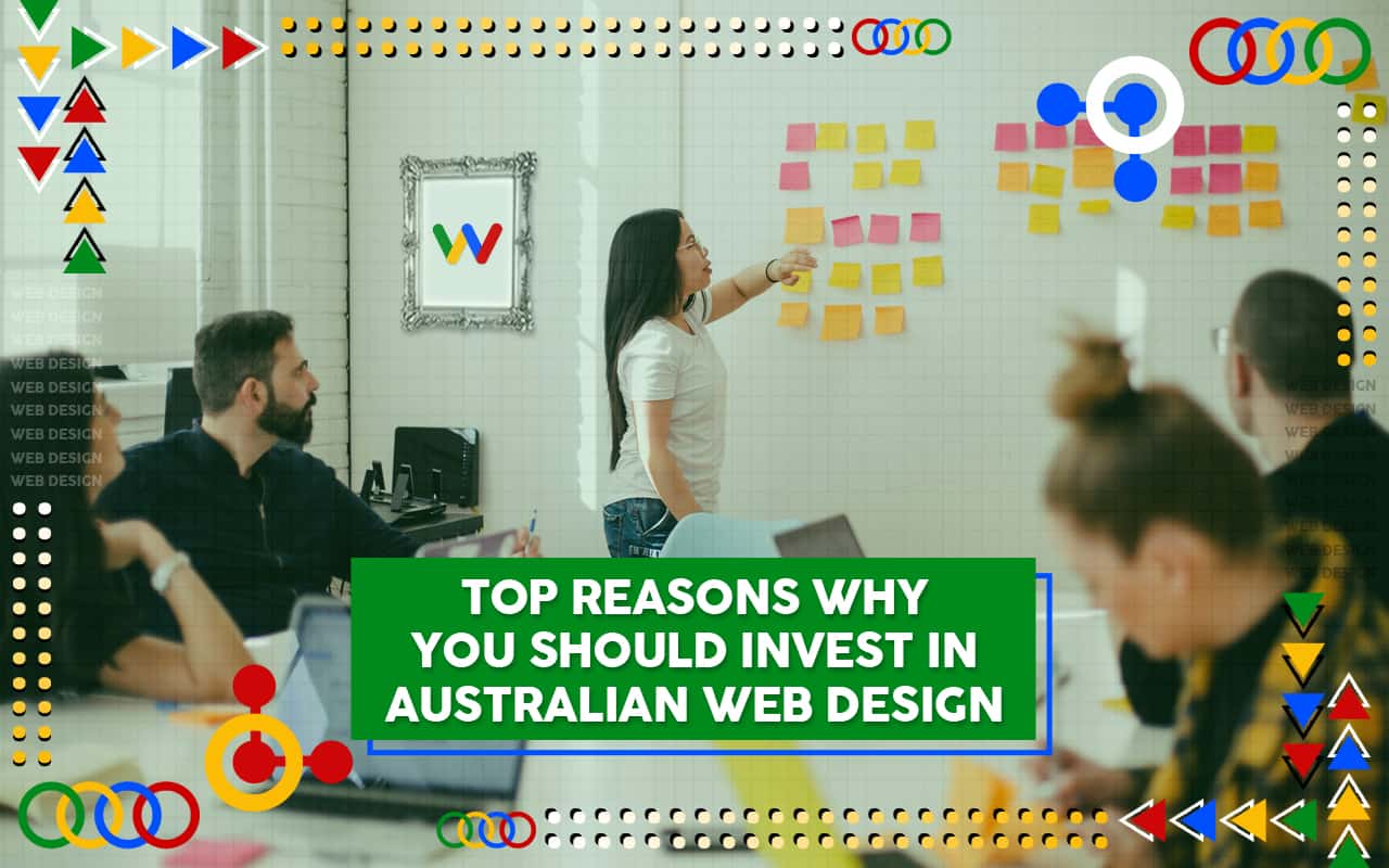Top Reasons Why You Should Invest in the Best Web Design