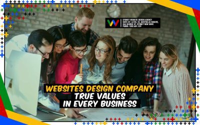 Websites Design Company True Values In Every Business