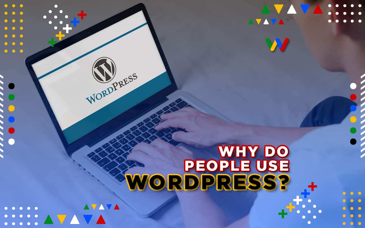 Why do people use WordPress?
