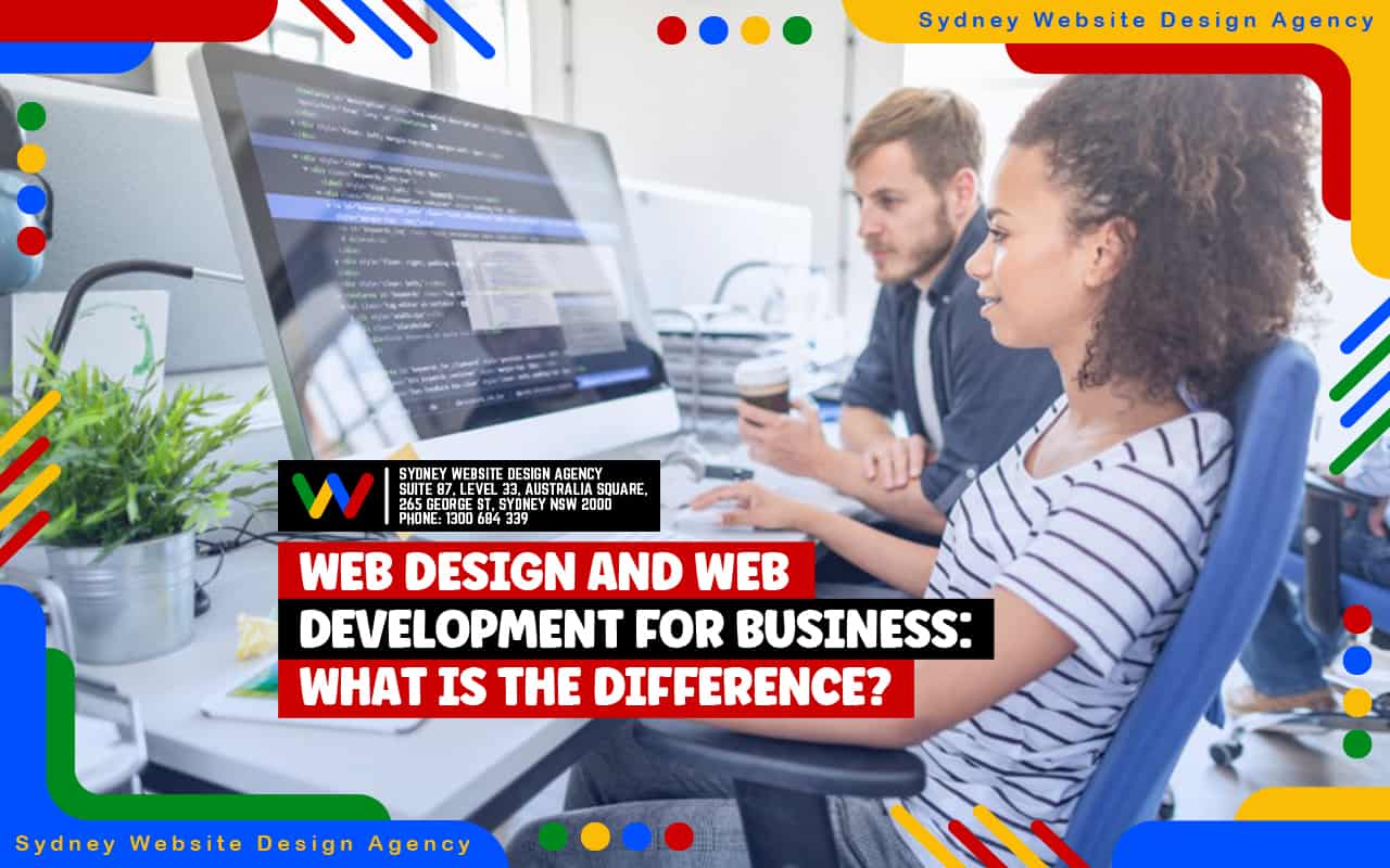 Web Design and Web Development For Business What is the Difference