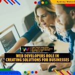 Web Developers Role in Creating Solutions for Businesses