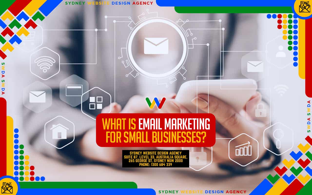 What is Email Marketing for Small Businesses?