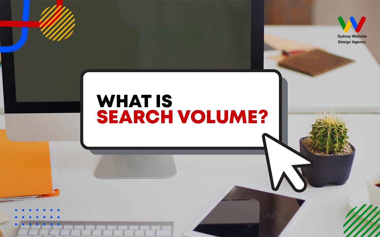 What is Volume Search | keyword research, keyword research services, seo keyword research services, keyword research and analysis, keyword research google, keyword research seo, keyword research Sydney, Keyword research Australia, seo keyword research, how to do keyword research, keyword research forums, keyword research specialist, keyword research tool australia, keyword researcher pro