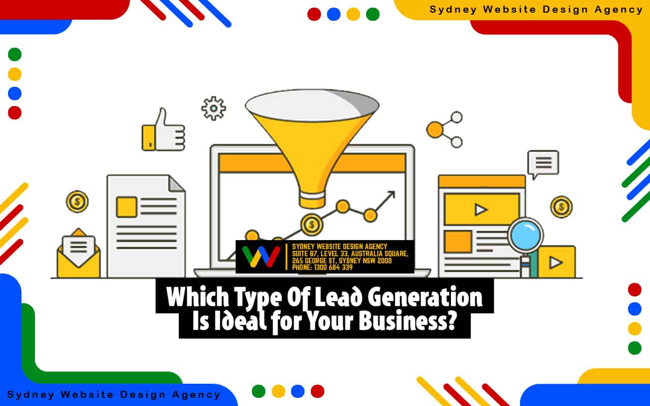 Which Type Of Lead Generation Is Ideal for Your Business