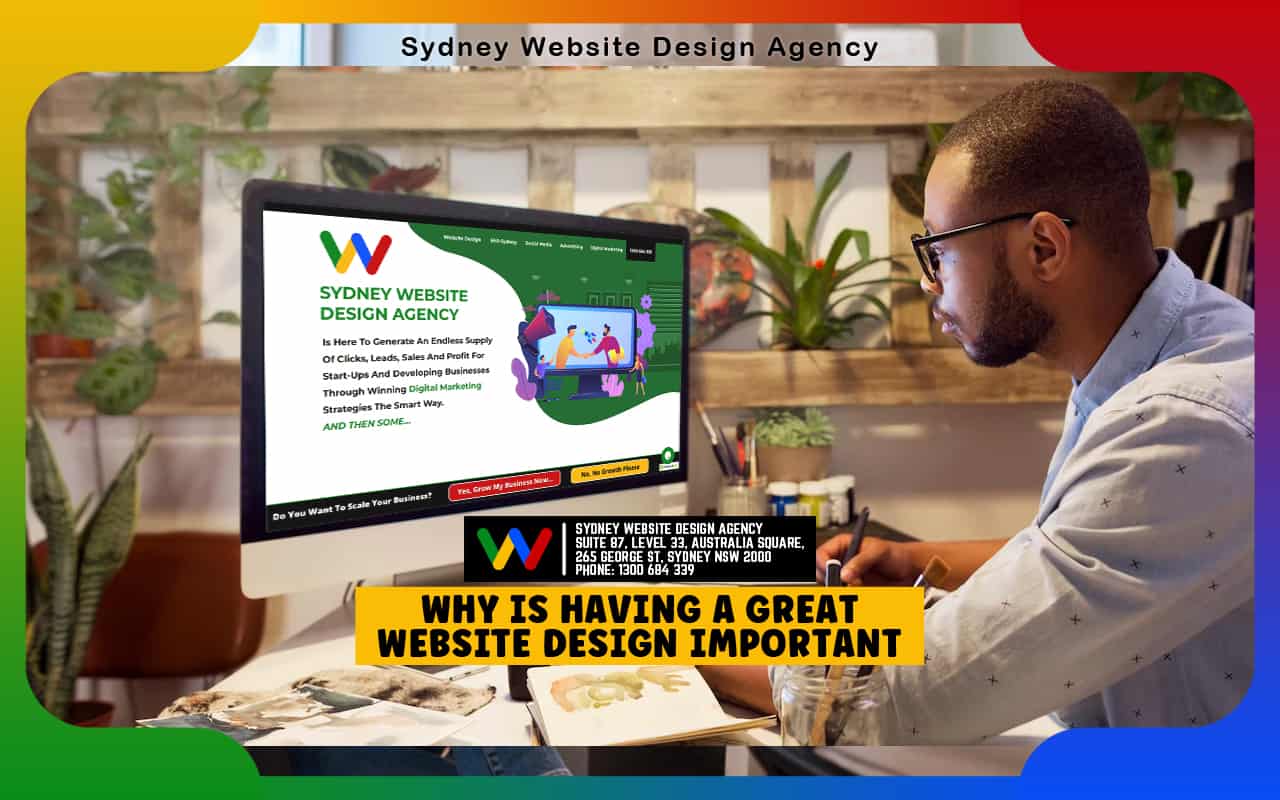 Why is Having a Great Website Design Important